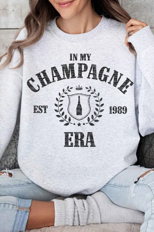 IN MY CHAMPAGNE ERA  SWEATSHIRT