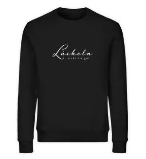 Lächeln steht dir gut Bio Sweatshirt Unisex