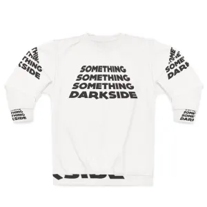 "Darkside" Star Wars Inspired Sweatshirt